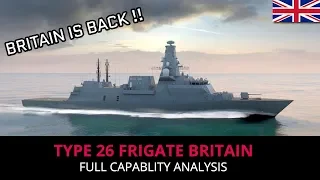 TYPE 26 FRIGATE BRITAIN -  HOW CAPABLE IS IT ?