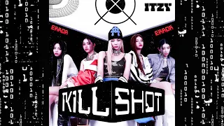 ITZY - Kill Shot (Extended Version)