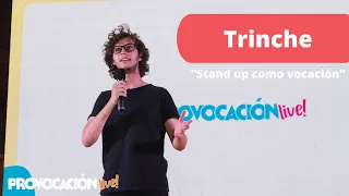 Trinche | Stand up como vocación (comediante, stand up)