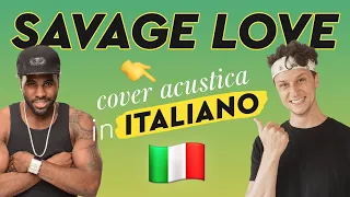 SAVAGE LOVE in ITALIANO 🇮🇹 Jason Derulo ft. Jawsh 685 cover