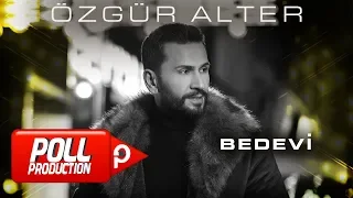 Özgür Alter - Bedevi - (Official Lyric Video)