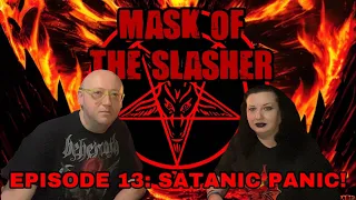 MASK OF THE SLASHER EPISODE 13: SATANIC PANIC!