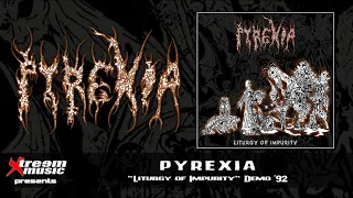 PYREXIA - Liturgy of Impurity (1992) [Full Demo] [10"MLP]
