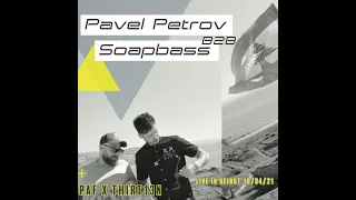 Pavel Petrov b2b Soapbass PAF X Thirt13n Management