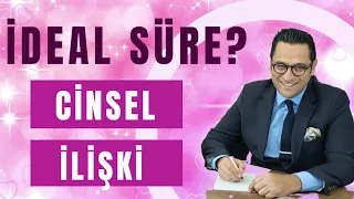 Cinsel ilişki kaç dakika sürer?