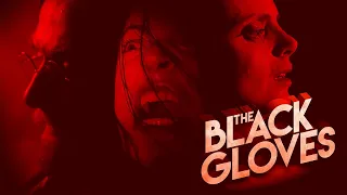 The Black Gloves Trailer | 2020