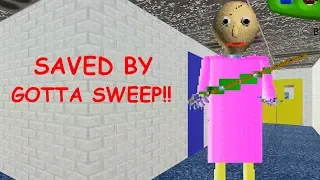 Saved By Gotta Sweep XD!! - Baldi's Basics in Education and Learning