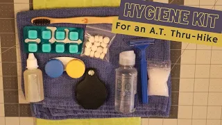 Hygiene Kit for an Appalachian Trail Thru-Hike