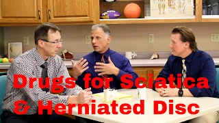 Drugs to Help Sciatica or Herniated Disc- Lessen Pain & Promote Healing-