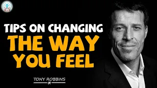 Tony Robbins Motivaition - Tips On Changing The Way You Feel - Motivation Video