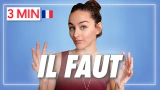 🇫🇷Learn FRENCH in 3 MINUTES : IL FAUT / What does IL FAUT mean ? 🇫🇷✨