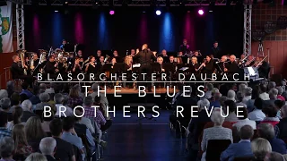 The Blues Brothers Revue - Arr. Jay Bocook - Blasorchester Daubach