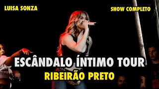 LUISA SONZA - SHOW COMPLETO - ESCÂNDALO ÍNTIMO TOUR EM RIBEIRÃO PRETO (08/09/2023)