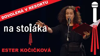 Na Stojáka - Ester Kočičková - Dovolená v resortu