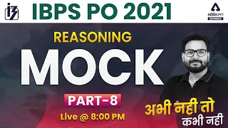 IBPS PO 2021 | Reasoning | Mock Paper #8