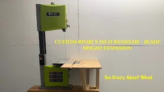 RYOBI  2.5 AMP 9 INCH BANDSAW - CUSTOM BLADE HEIGHT EXTENSION ￼