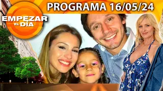 Empezar el día con Yuyito - Programa del 16/05/24 - PAMPITA Y VICUÑA RECORDARON A SU HIJA BLANCA