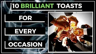 Top 10 Brilliant Toast For Every Occasion