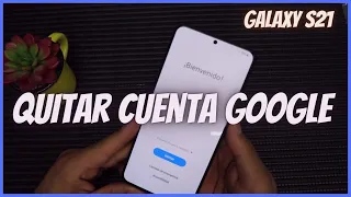 ▶️ Quitar Cuenta Google Samsung S21, S21+, S21 Ultra | FRP