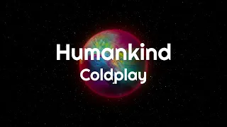 Coldplay - Humankind (Traducido al Español) | Album: Music Of The Spheres)