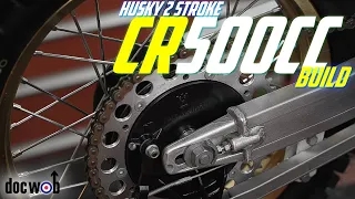 DOCWOB -  Husqvarna CR500 re-build part 1 - Mike Brown Bike prep