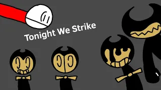 Tonight We Strike