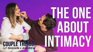 The One About Intimacy | Couple Things