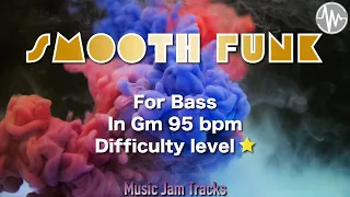 Smooth Funk Jam for【Bass】G minor 95 bpm No Bass Backing Track