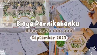 BUDGET PERNIKAHAN || Rincian Biaya Nikah || September 2023 🍁