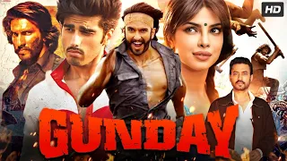 Gunday Full Movie | Ranveer Singh | Arjun Kapoor | Priyanka Chopra | Irrfan Khan | Review & Facts