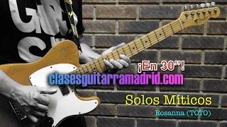 Solos Míticos: Steve Lukather Rosanna (TOTO) | Guitarra en 30" 10º