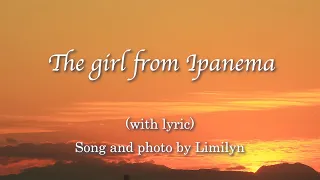 The girl from Ipanema（イパネマの娘）by Limilyn with lyric