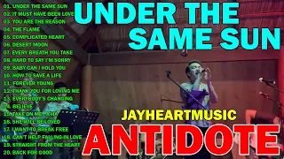 The Best Songs Of Antidote | Under The Same Sun, It Must Have Been Love, You Are The Reason
