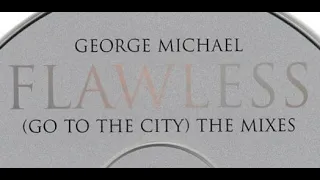 Flawless (City Bound) - George Michael