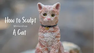 How-to-Sculpt a Cat out of Clay!