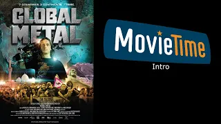 Global Metal - MovieTime Intro