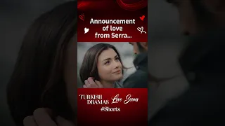 Announcement of Love from Serra...💓💘👩‍❤️‍💋‍👨 #Shorts - Sol Yanım | @MyLeftSide-english