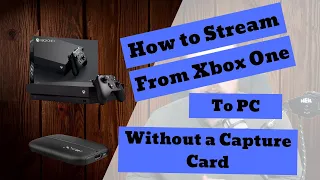 How to Stream Xbox to PC without Capture Card