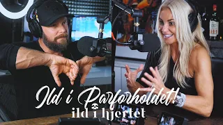 Ild i Parforholdet! | Ild i Hjertet #022