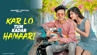 kar Lo Tum Kadar Hamari Karte hai Ham pyar Tumse | Salaman Ali | Sad Love story | 2022 | Ranjeet |