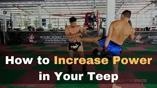 Muay Thai Teep Tips: How to Increase Power in Your Muay Thai Teep