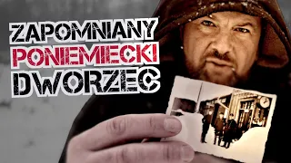 Co widział zapomniany poniemiecki dworzec kolejowy? Łukasz Kazek