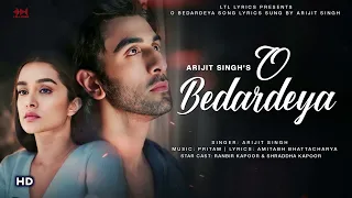 O Bedardeya (Full Song) Tu Jhoothi Main Makkaar | Ranbir, Shraddha | Pritam,Arijit Singh, Amitabh B
