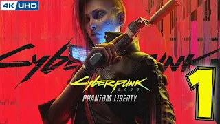 Cyberpunk 2077: Phantom Liberty Full Gameplay Walkthrough - No Commentary [4K 60FPS]  part 1