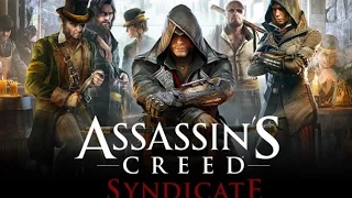 Assassin's Creed Syndicate прохождение игры HD часть 5-5*Судно контрабандистов**Естественный отбор*