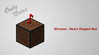 [Note Blocks] Nirvana - Heart Shaped Box