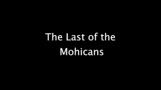 07 - The Last of the Mohicans / Jones, arr. Mortimer