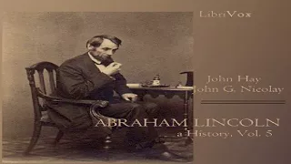 Abraham Lincoln: A History (Volume 5) | John George Nicolay, John Hay | Talking Book | 1/8