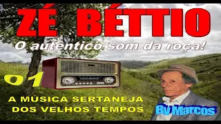 ZÉ BÉTTIO - Através do rádio o  autentico som da roça (01) - by Marcos