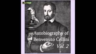 The Autobiography of Benvenuto Cellini audiobook - part 10